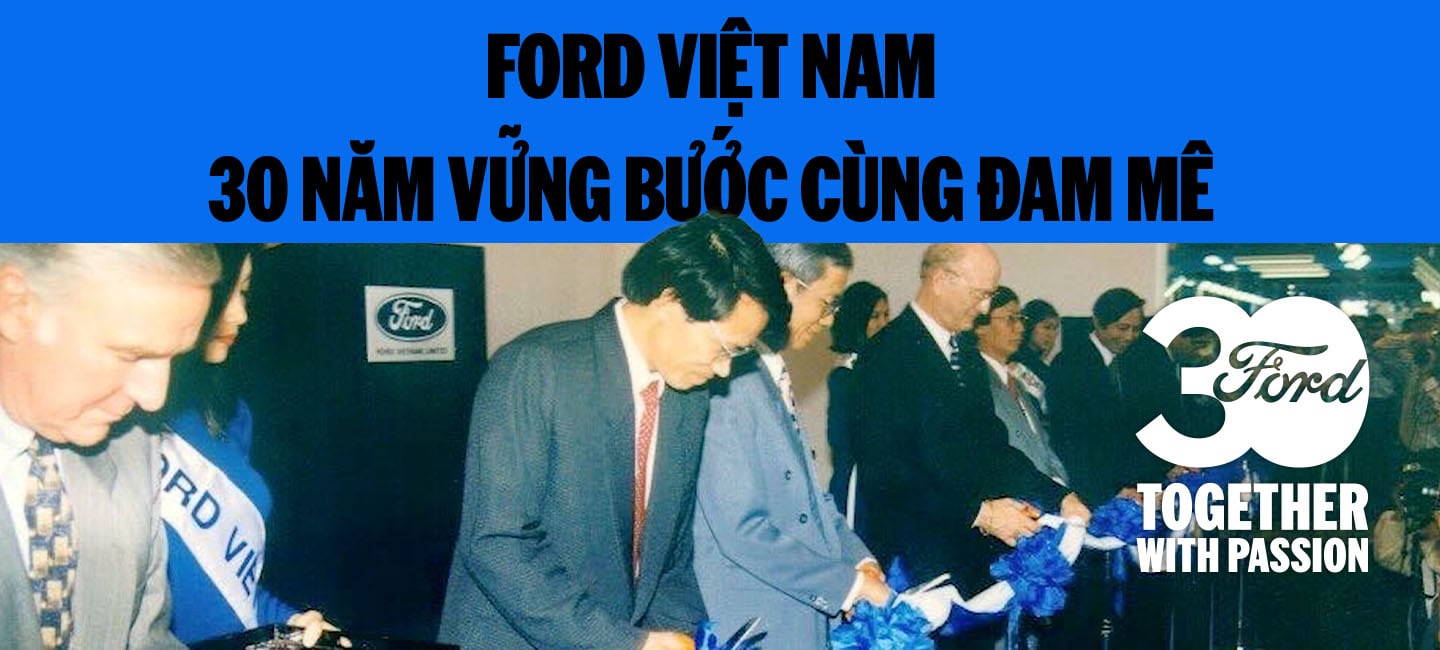Ford Vietnam 30 years together with passion