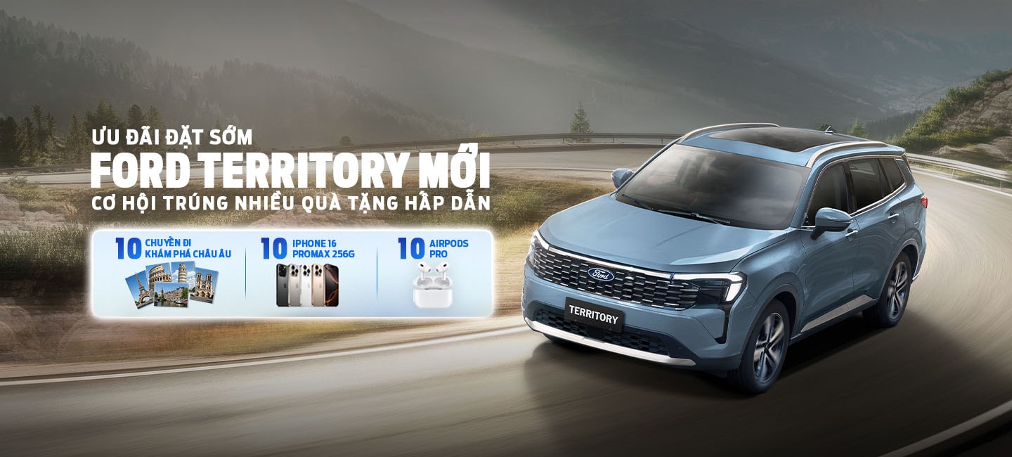 Ưu Đãi Đặt Sớm Ford Territory Mới